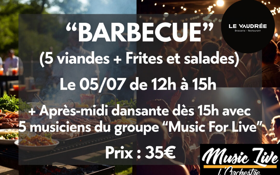 Grand Barbecue au Vaudrée d&rsquo;Angleur le 05/07 de 12h à 15h